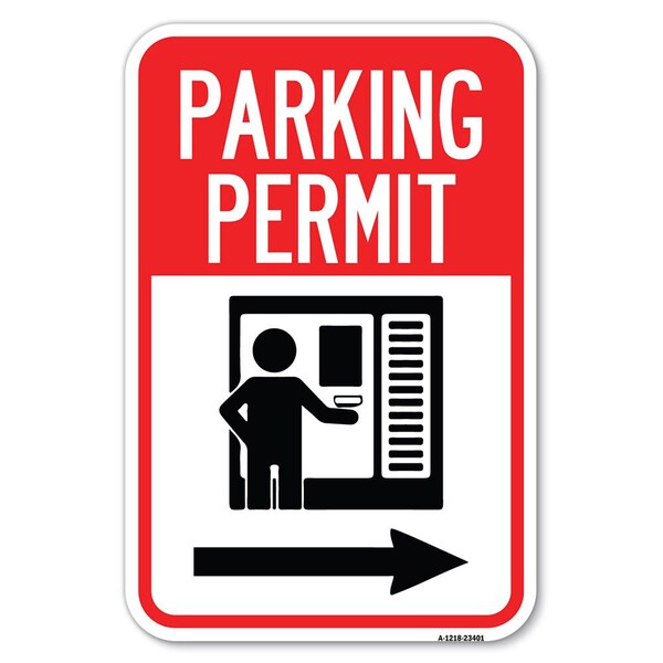 Parking Permit With Right Arrow Symbol Heavy-Gauge Aluminum Sign, 12" x 18", A-1218-23401